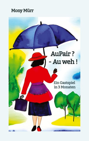 AuPair ? - Au weh !