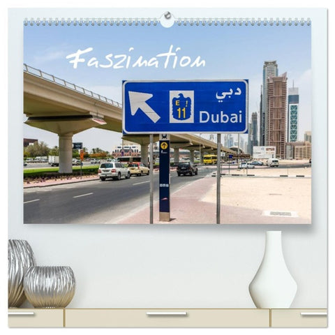 Faszination Dubai (hochwertiger Premium Wandkalender 2026 DIN A2 quer), Kunstdruck in Hochglanz
