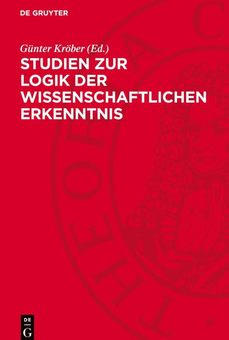 Studien zur Logik der wissenschaftlichen Erkenntnis