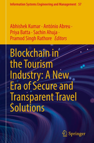 Blockchain in the Tourism Industry: A New Era of Secure and Transparent Travel Solutions