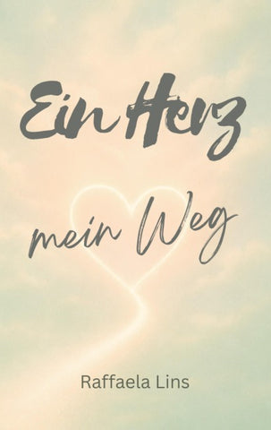 Ein Herz - mein Weg