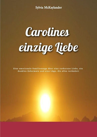 Carolines einzige Liebe