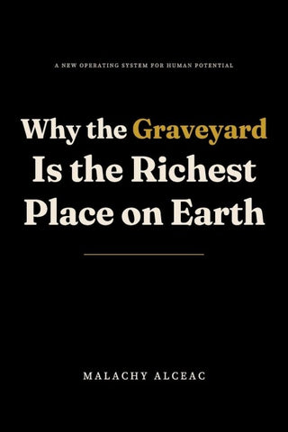 Why the Graveyard Is the Richest Place on Earth
