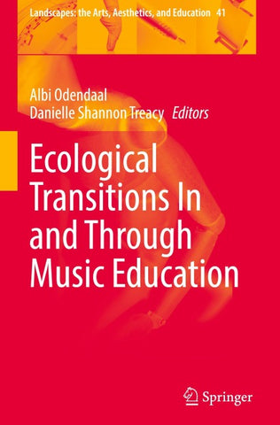 Ecological Transitions In and Through Music Education