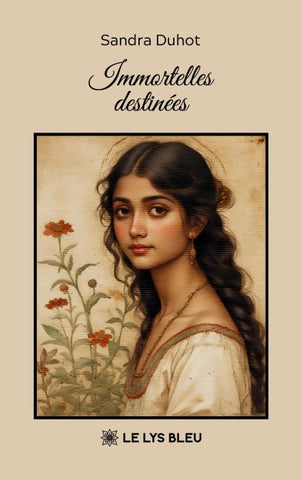 Immortelles destinées