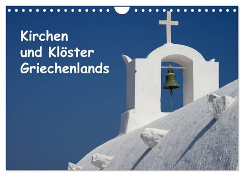 Kirchen und Klöster Griechenlands (Wandkalender 2027 DIN A4 quer), CALVENDO Monatskalender