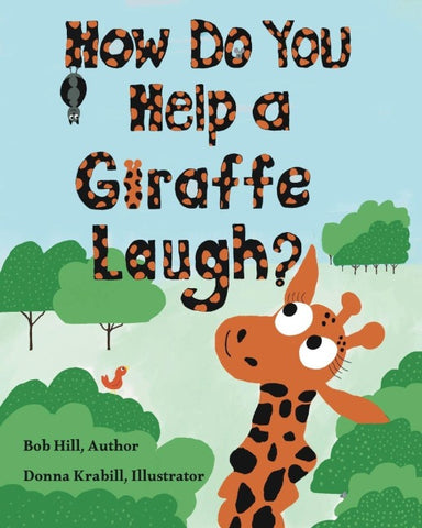 How Do You Help a Giraffe Laugh?