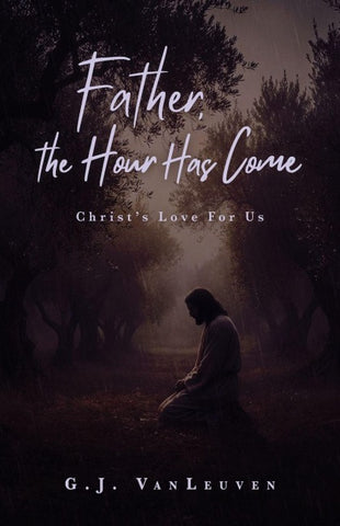 Father, the Hour Has Come