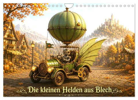 Die kleinen Helden aus Blech (Wandkalender 2027 DIN A4 quer), CALVENDO Monatskalender