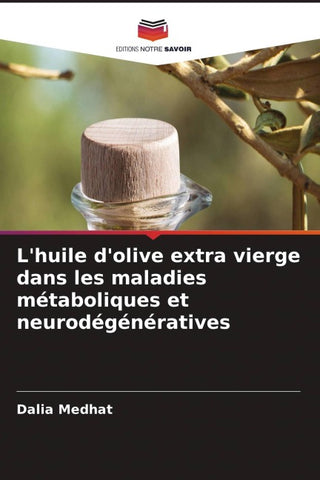 L'huile d'olive extra vierge dans les maladies métaboliques et neurodégénératives