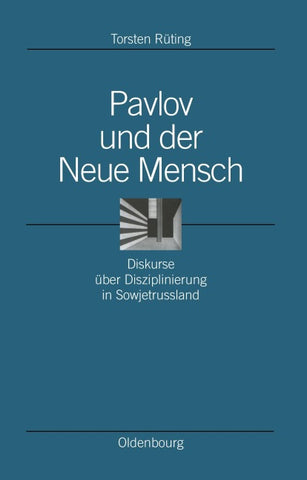 Pavlov und der Neue Mensch
