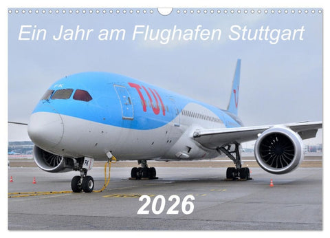 Ein Jahr am Flughafen Stuttgart (Wandkalender 2026 DIN A3 quer), CALVENDO Monatskalender