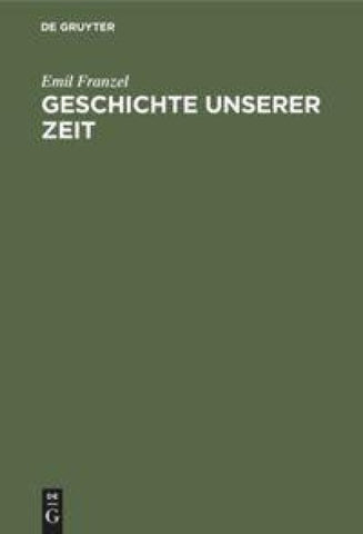 Geschichte unserer Zeit