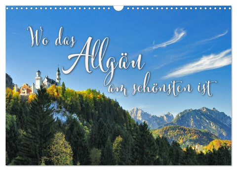 Wo das Allgäu am schönsten ist (Wandkalender 2027 DIN A3 quer), CALVENDO Monatskalender