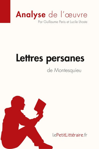 Lettres persanes de Montesquieu (Analyse de l'oeuvre)