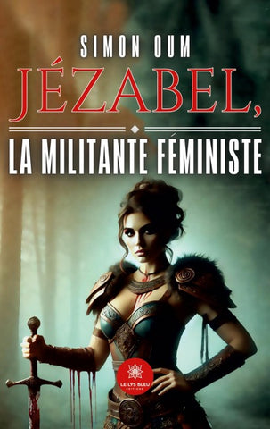 Jézabel, la militante féministe