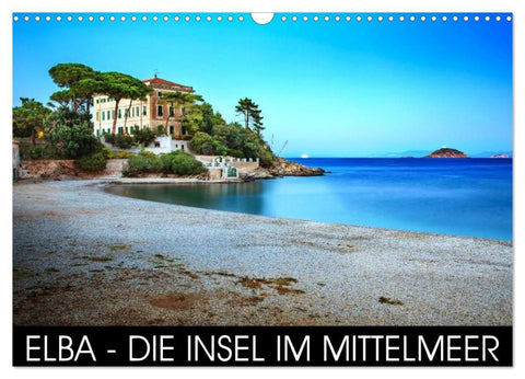 Elba - die Insel im Mittelmeer (Wandkalender 2027 DIN A3 quer), CALVENDO Monatskalender