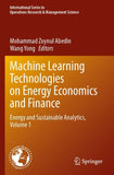Machine Learning Technologies on Energy Economics and Finance