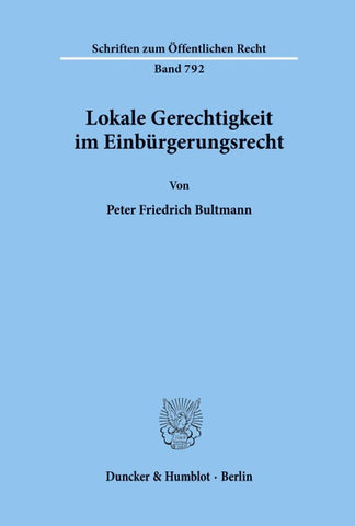 Lokale Gerechtigkeit im Einbürgerungsrecht.