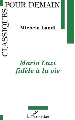 Mario Luzi fidèle à la vie