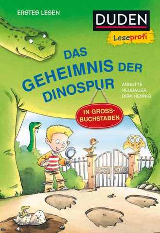 Duden Leseprofi – GROSSBUCHSTABEN: DAS GEHEIMNIS DER DINOSPUR, Erstes Lesen