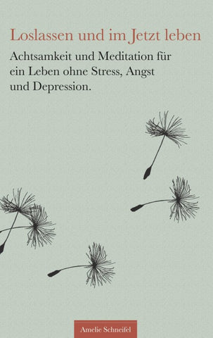 Loslassen und im Jetzt leben