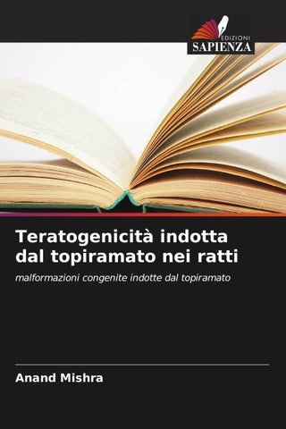 Teratogenicità indotta dal topiramato nei ratti