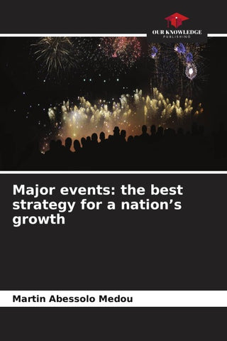 Major events: the best strategy for a nation's growth