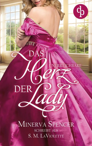 Das unerreichbare Herz der Lady | Eine leidenschaftliche Regency Romance