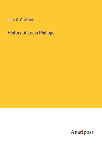 History of Louis Philippe