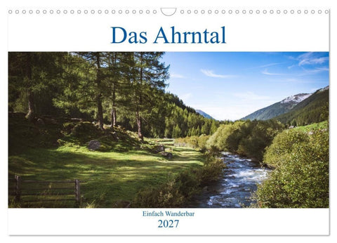 Das Ahrntal (Wandkalender 2027 DIN A3 quer), CALVENDO Monatskalender