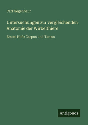 Untersuchungen zur vergleichenden Anatomie der Wirbelthiere