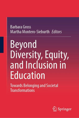 Beyond Diversity, Equity, and Inclusion in Education