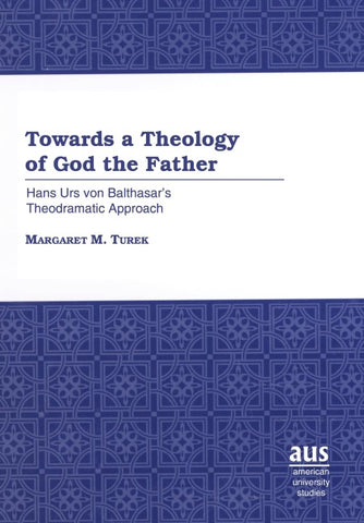 Towards a Theology of God the Father