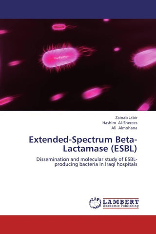 Extended-Spectrum Beta-Lactamase (ESBL)