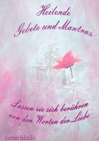 Heilende Gebete und Mantras