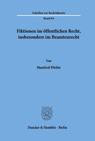Fiktionen im öffentlichen Recht, insbesondere im Beamtenrecht.