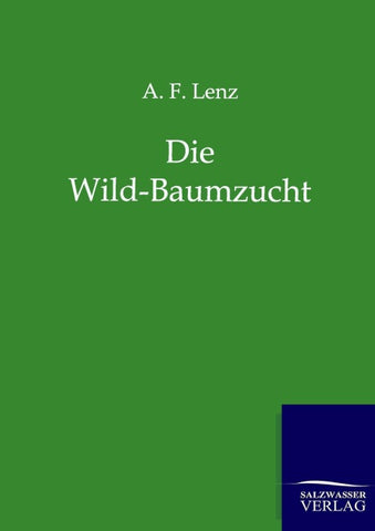 Die Wild-Baumzucht