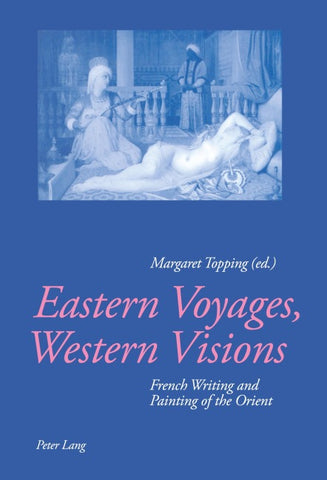 Eastern Voyages, Western Visions