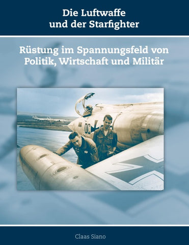 Die Luftwaffe und der Starfighter