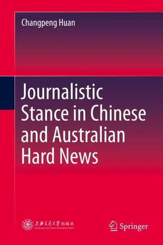 Journalistic Stance in Chinese and Australian Hard News