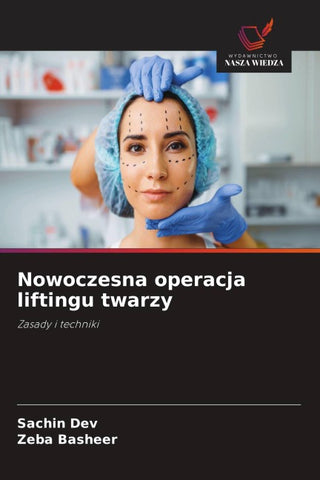 Nowoczesna operacja liftingu twarzy