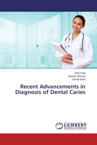 Recent Advancements in Diagnosis of Dental Caries