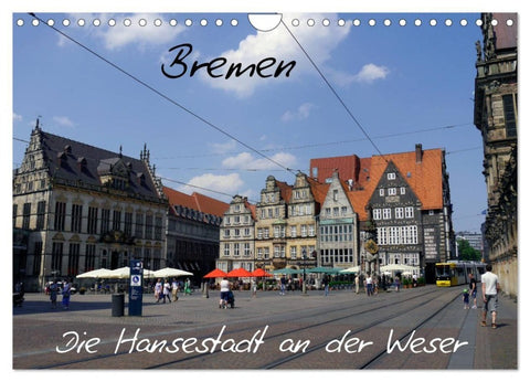 Bremen - Die Hansestadt an der Weser (Wandkalender 2027 DIN A4 quer), CALVENDO Monatskalender