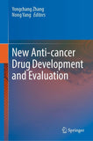 New Anti-cancer Drug Development and Evaluation