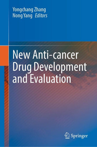New Anti-cancer Drug Development and Evaluation