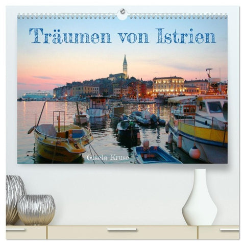 Träumen von Istrien (hochwertiger Premium Wandkalender 2027 DIN A2 quer), Kunstdruck in Hochglanz