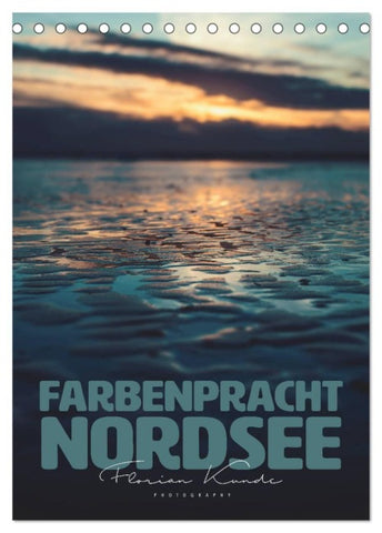 Farbenpracht Nordsee (Tischkalender 2027 DIN A5 hoch), CALVENDO Monatskalender
