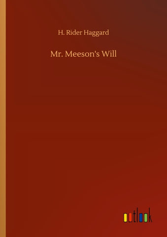 Mr. Meeson's Will