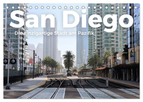 San Diego - Die einzigartige Stadt am Pazifik. (Tischkalender 2027 DIN A5 quer), CALVENDO Monatskalender